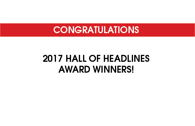 Congratulations 2017 Hall of Headlines award winners!