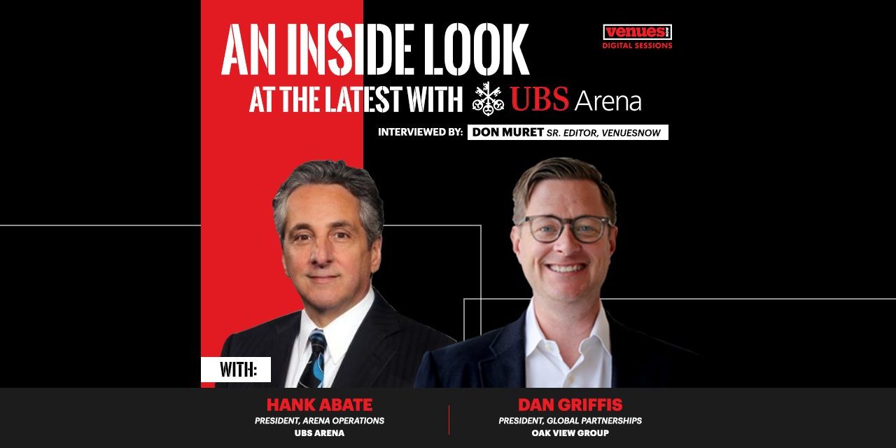 Video Interview: Hank Abate of UBS Arena and Dan Griffis of Oak View Group
