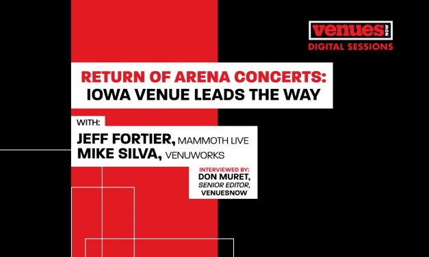 Video Interview: Return of Arena Concerts with Jeff Fortier, Mammoth Live and Mike Silva, Venuworks