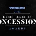 VenuesNow 2023 Excellence In Concessions
